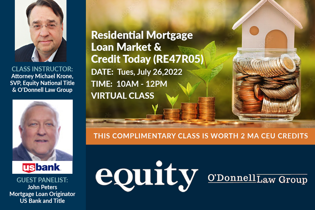 RE47R05: Residential Mortgage Loan Market & Credit Today 
