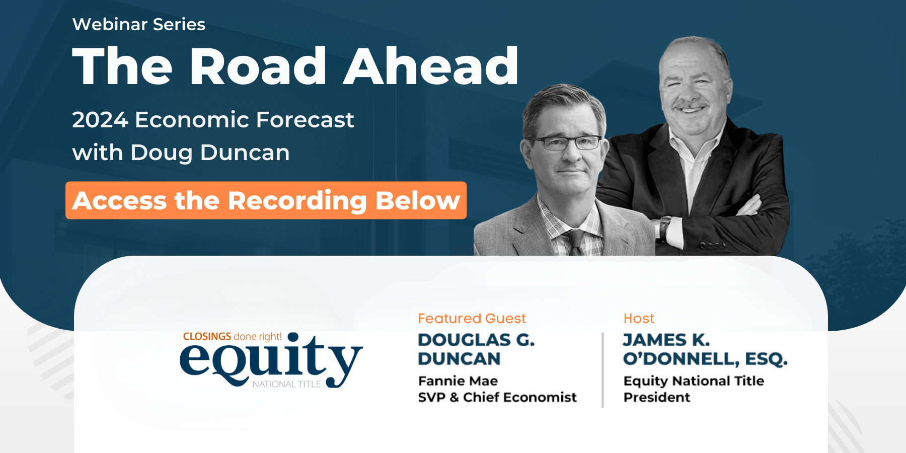 The Road Ahead Webinar Series - Part 2: 2024 Economic Forecast with Doug Duncan
