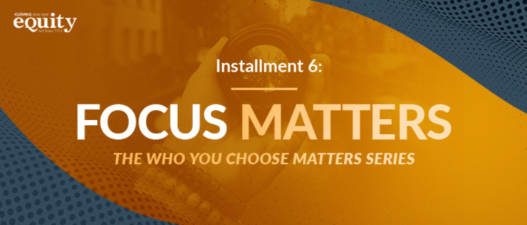 The Power of Focus: Why Choosing a Focused Title Agent Matters